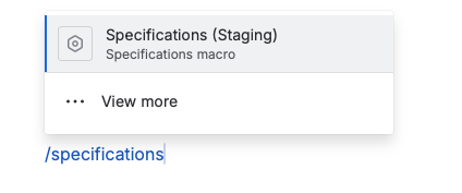 The slash command menu after typing /specifications, offering to insert the Specifications macro.