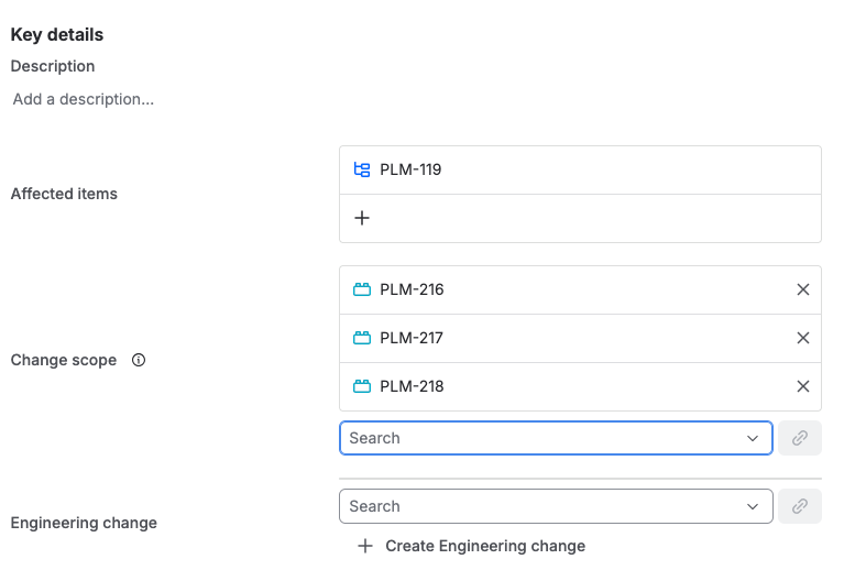 A part change with its affected item, three items in the change scope, and an Engineering change field offering to link an existing change or create one.
